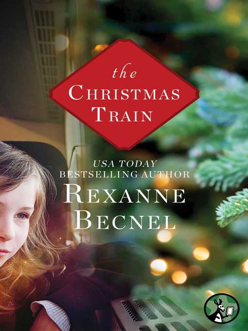 Title details for The Christmas Train by Rexanne Becnel - Available